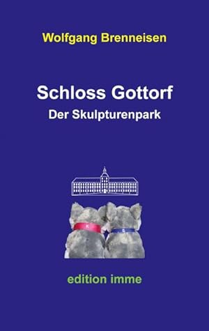 Bild des Verkufers fr Schloss Gottorf : Der Skulpturenpark zum Verkauf von Smartbuy