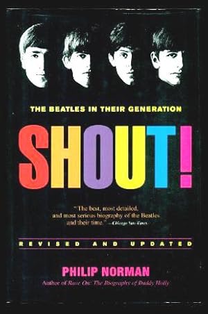Seller image for SHOUT - The Beatles in Their Generation for sale by W. Fraser Sandercombe