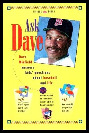 Bild des Verkufers fr ASK DAVE - Dave Winfield Answers Kids' Questions About Baseball and Life zum Verkauf von W. Fraser Sandercombe