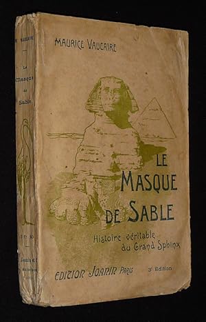 Seller image for Le Masque de sable : Histoire vritable du Grand Sphinx for sale by Abraxas-libris