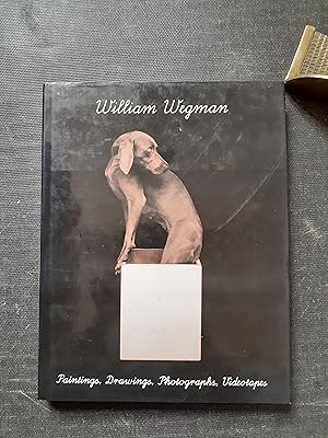 Imagen del vendedor de William Wegman - Paintings, Drawings, Photographs, Videotapes a la venta por Librairie de la Garenne