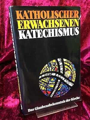 Bild des Verkufers fr Katholischer Erwachsenen-Katechismus. Das Glaubensbekenntnis der Kirche. Herausgegeben von der Deutschen Bischofskonferenz. zum Verkauf von Altstadt-Antiquariat Nowicki-Hecht UG