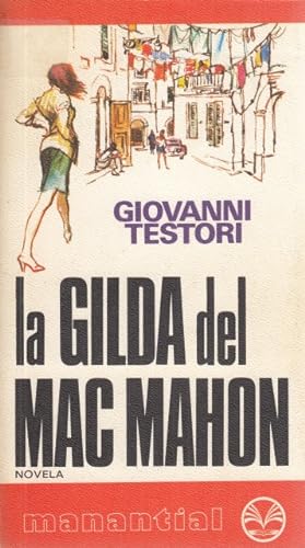 Imagen del vendedor de LA GILDA DEL MAC MAHON a la venta por Librera Vobiscum
