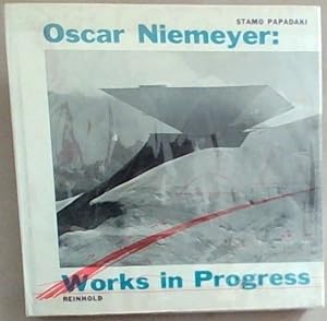 Oscar Niemeyer : Works in Progress