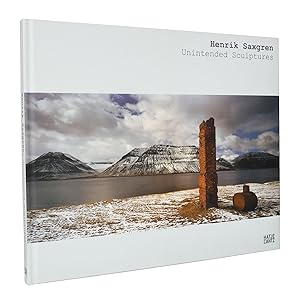 Henrik Saxgren - Unintended Sculptures : Katalogbuch zur gleichnamigen Ausstellung im National Mu...