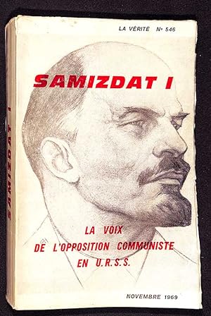 Samizdat 1 : la voix de l'opposition communiste en U.R.S.S.
