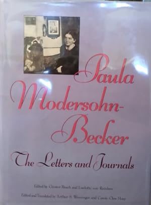 Seller image for Paula Modersohn-Becker: the letters and journals for sale by Structure, Verses, Agency  Books