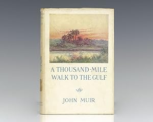 A Thousand-Mile Walk To the Gulf.