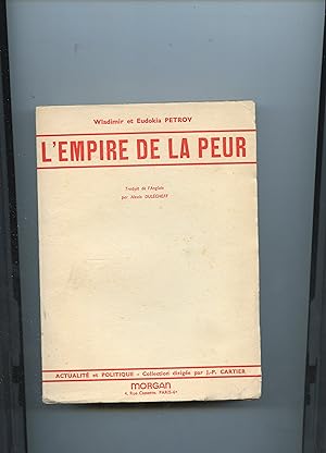 L'EMPIRE DE LA PEUR . Traduit de l'anglais par Alexis Dulécheff