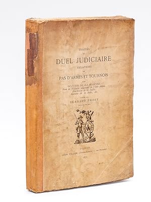 Traités du Duel Judiciaire. Relations de Pas d'Armes et Tournois