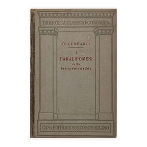 Immagine del venditore per Giacomo Leopardi - I Paralipomeni della Batracomiomachia venduto da Historian