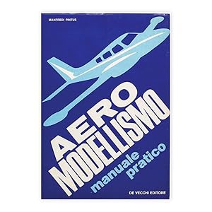 Aero Modellismo - manuale pratico