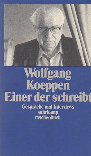 Bild des Verkufers fr Einer der schreibt" : Gesprche und Interviews / Wolfgang Koeppen. Hrsg. von Hans-Ulrich Treichel; Suhrkamp Taschenbuch ; 2450 zum Verkauf von Licus Media