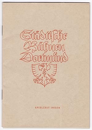 Heft (rot) Städtische Bühnen Dortmund Spielzeit 1953/54 - Programmheft / Blätter der Städtischen ...