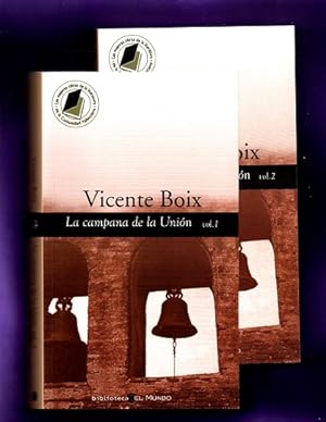Seller image for LA CAMPANA DE LA UNION. Vol. 1 y 2. (en 2 tomos) for sale by Librera DANTE