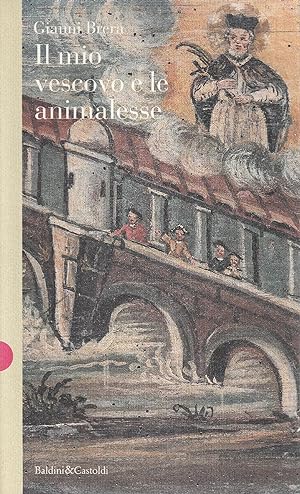 Seller image for Il mio vescovo e le animalesse for sale by Messinissa libri