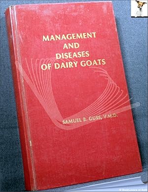 Management and Diseases of Dairy Goats