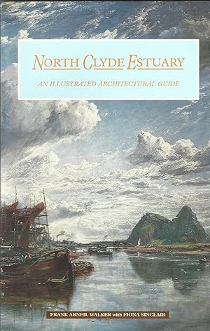 The North Clyde Estuary: An Illustrated Architectural Guide