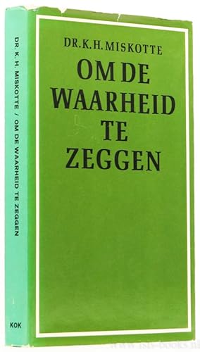 Bild des Verkufers fr Om de waarheid te zeggen. Opstellen over het kerkelijk belijden. zum Verkauf von Antiquariaat Isis