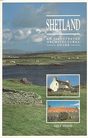 Shetland: An Illustrated Architectural Guide (RIAS illustrated architectural guides to Scotland)
