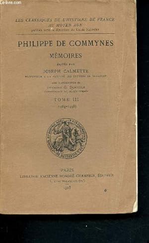 Bild des Verkufers fr Philippe de Commynes - Mmoires - tome III 1484 - 1498 - les classiques de l'histoire de france au moyen age - fascicule 6 zum Verkauf von Le-Livre