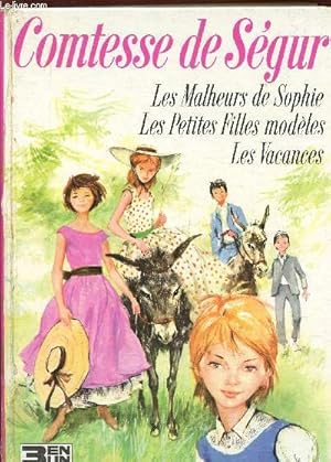 Bild des Verkufers fr Les Malheurs de Sophie. Les Petites filles modles. Les Vacances (Collection "Les Grands livres") zum Verkauf von Le-Livre
