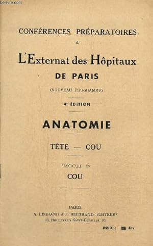 Image du vendeur pour Confrences prparatoires  l'Externat des Hpitaux de Paris - Anatomie - Tte, cou - Fascicule XV : Cou mis en vente par Le-Livre