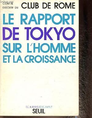 Immagine del venditore per Le rapport de Tokyo sur l'homme et la croissance (Collection "Equilibres") venduto da Le-Livre