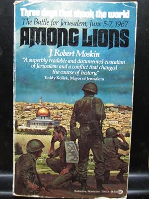 AMONG LIONS: The Battle for Jerusalem June 5-7, 1967