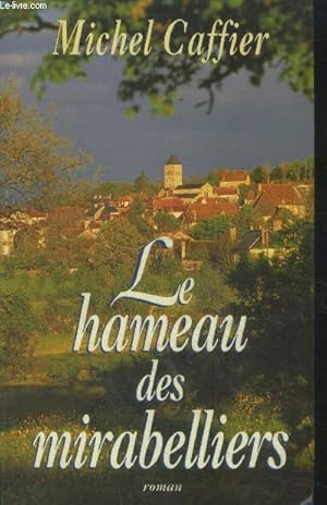 Le hameau des mirabelliers