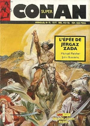 Immagine del venditore per Super-Conan n11 (Mon Journal) : L'pe de Jergaz Zada venduto da Le-Livre