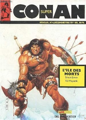 Bild des Verkufers fr Super-Conan n4 (Mon Journal) : L'le des morts zum Verkauf von Le-Livre