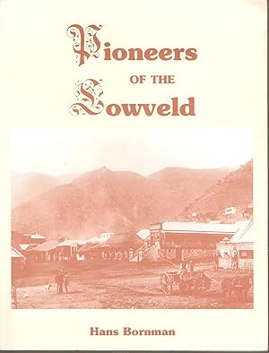 Image du vendeur pour Pioneers of the Lowveld mis en vente par Snookerybooks