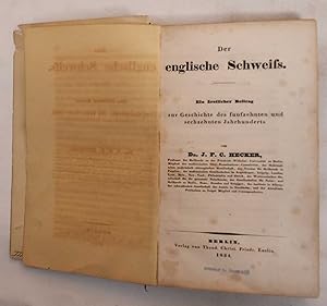 Seller image for Der Englische Schweiss: Ein Arzlicher Beitrag Zur Geschichte des Funfzehnten und Sechzehnten Jahrhunderts for sale by Mullen Books, ABAA