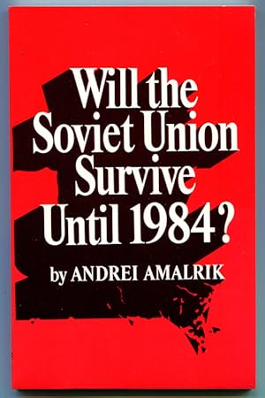 Will the Soviet Union Survive Until 1984?