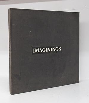 Seller image for Imaginings: A synthesis of fact and fable with images by Heather Cooper, poetry by Janis Rapoport and prose by Timothy Findley. Conceived and designed by Robert Burns to celebrate the inauguration of the Ethos Cultural Development Foundation for sale by Attic Books (ABAC, ILAB)