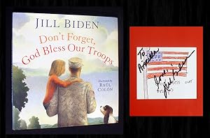 Imagen del vendedor de Don't Forget, God Bless Our Troops (Jill Biden Signed 1st Ed) a la venta por Bookcharmed Books IOBA