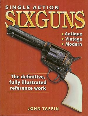 Image du vendeur pour Single Action Sixguns mis en vente par Cul de Sac Books