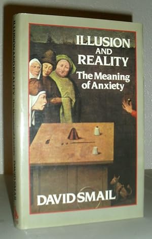 Seller image for Illusion and Reality - The Meaning of Anxiety for sale by Washburn Books