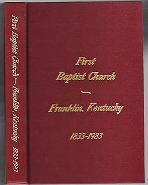 Imagen del vendedor de First Baptist Church, Franklin, Kentucky, 1833-1983 a la venta por Legacy Books II