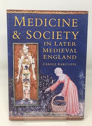 Medicine and Society in Later Medieval England (Social History)