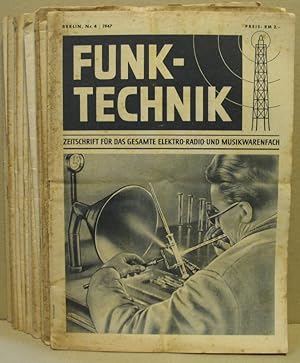 Funktechnik. Jahrgang 1947. Zeitschrift für das gesamte Elektro-Radio und Musikwarenfach.