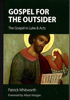 GOSPEL FOR THE OUTSIDER: The Gospel in Luke & Acts