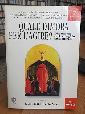 Bild des Verkufers fr Quale dimora per l'agire? Dimensioni ecclesiologiche della morale. zum Verkauf von Antiquariat Thomas Nonnenmacher