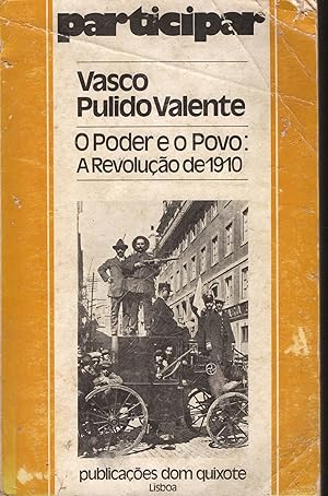 O PODER E O POVO. A Revolução de 1910