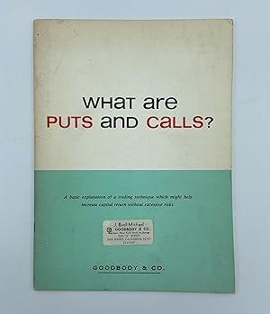 Imagen del vendedor de What are Puts & Calls? A basic explanation of a trading technique which might help increase capital return without excess risks. a la venta por Alanpuri Trading