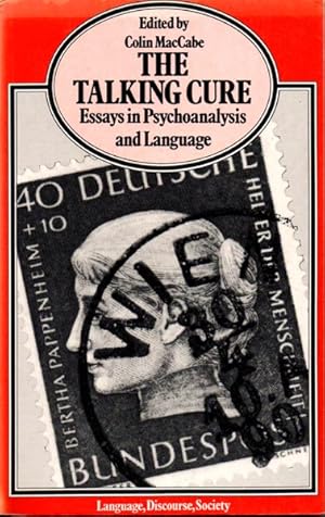 The Talking Cure: Essays in Psychoanalysis and Language