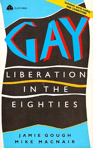 Gay Liberation in the Eighties