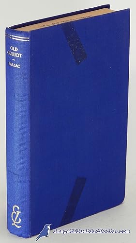 Image du vendeur pour Old Goriot (Le Pre Goriot) (Everyman's Library #170) mis en vente par Bluebird Books (RMABA, IOBA)