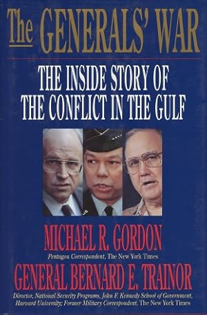 The Generals' War: The Inside Story of the Conflict in the Gulf